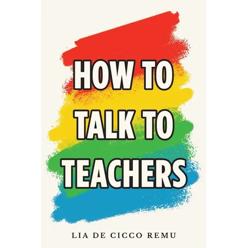 How to Talk to Teachers