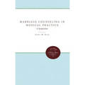 Marriage Counseling in Medical Practice: A Symposium