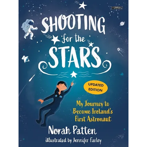 Shooting for the Stars: My Journey to Become Ireland's First Astronaut