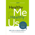 Healthy Me, Healthy Us: Your Relationships Are Only as Strong as You Are