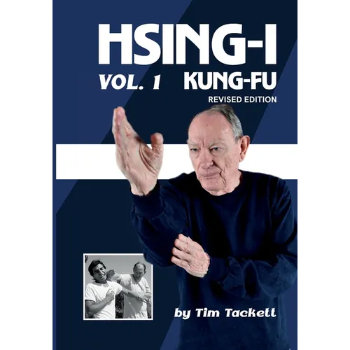 HSING-I KUNG FU Vol. 1 Revised Edition