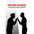 Pops Goes the Weasel: A One-Act Play