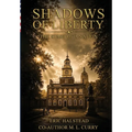 Shadows of Liberty: The Start of A Nation