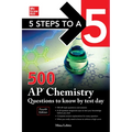 5 Steps to a 5: 500 AP Chemistry Questions to Know by Test Day, Fourth Edition