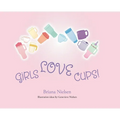 Girls LOVE Cups!