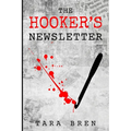 The Hooker's Newsletter: A dark comedy novella