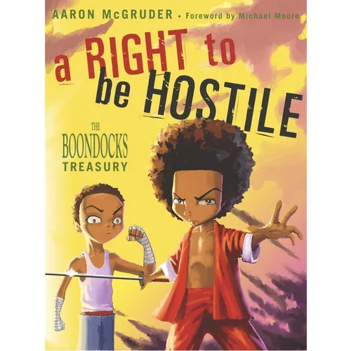 A Right to Be Hostile: The Boondocks Treasury
