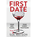 First Date: An absolutely jaw-dropping psychological thriller