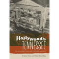 Hollywood's Tennessee: The Williams Films and Postwar America