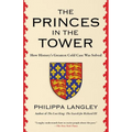 The Princes in the Tower: How History's Greatest Cold Case Was Solved