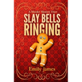 Slay Bells Ringing: A Murder Mystery Duet