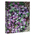 Bunny Williams: Life in the Garden