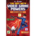 The Boy with Video Game Powers: Book 5, Game Over