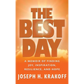 The Best Day: A Memoir of Finding Joy, Inspiration, Resilience, and Hope