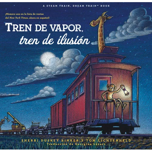 Tren de Vapor, Tren de Ilusión (Steam Train, Dream Train Spanish Language Edition)