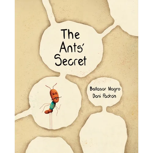 The Ants' Secret