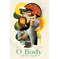O Body