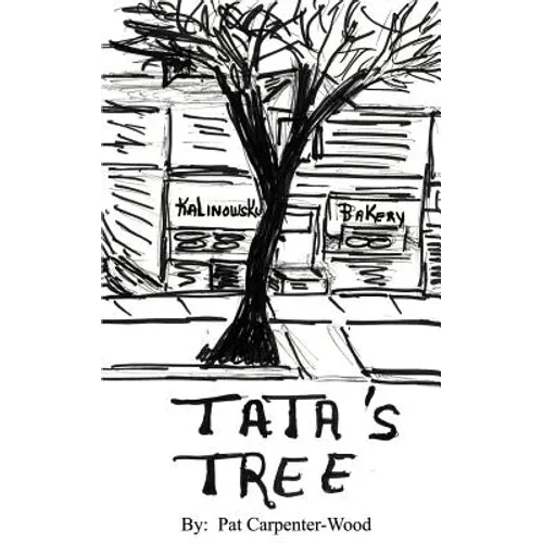 Tata's Tree: A Memoir of Life in the Back of the Yards