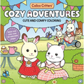 Calico Critters: Cozy Adventures Coloring Book: Cute and Comfy Coloring for All Ages