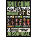 True Crime Case Histories - (Books 10, 11, & 12) LARGE PRINT EDITION: 36 Disturbing Stories True Crime Stories