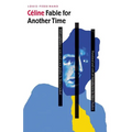 Fable for Another Time =: Faerie Pour Une Autre Fois I