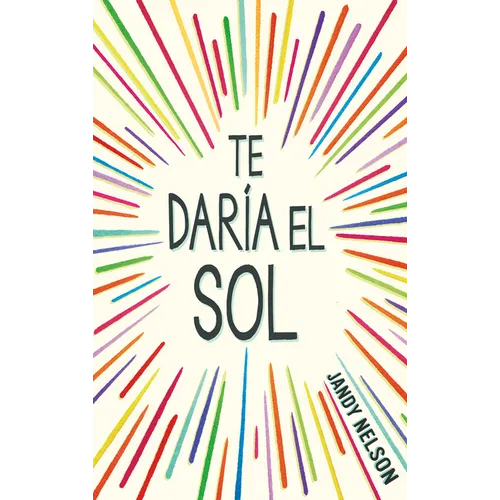 Te Daría El Sol / I'll Give You the Sun
