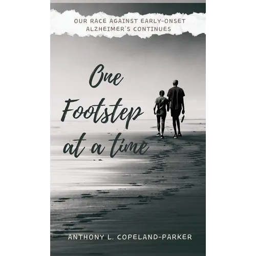 One Footstep at a Time: Our Race Against Early-Onset Alzheimer's Continues
