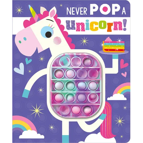 Never Pop a Unicorn!