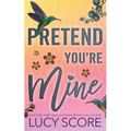 Pretend You're Mine
