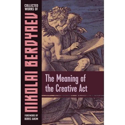The Meaning of the Creative Act