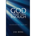 God is More Than Enough: Foundations for a Quiet Soul