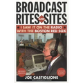 Broadcast Rites and Sites: I Saw It on the Radio with the Boston Red Sox
