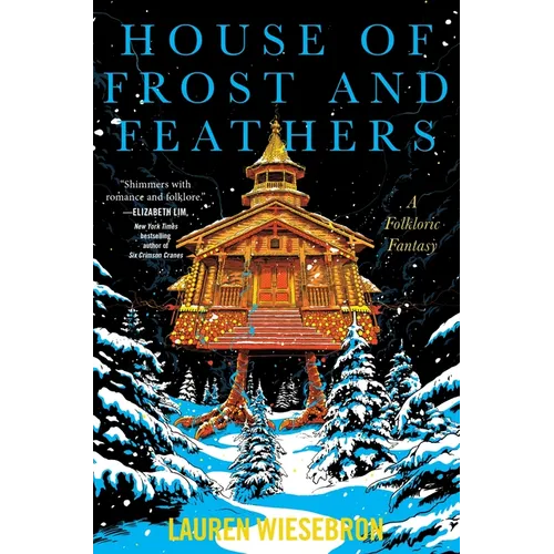House of Frost and Feathers: A Folkloric Fantasy