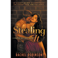 Stealing It: A Second Chance Small Town Military Romance