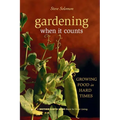 Gardening When It Counts: Growing Food in Hard Times