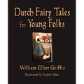 Dutch Fairy Tales for Young Folks
