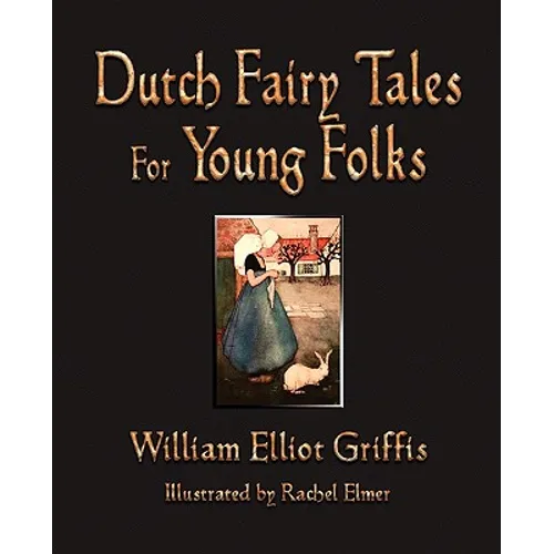 Dutch Fairy Tales for Young Folks