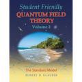 Student Friendly Quantum Field Theory Volume 2: The Standard Model