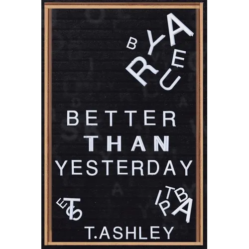 Better Than Yesterday