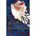 Breaking the Glass Slipper