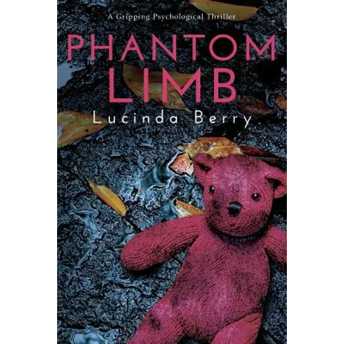 Phantom Limb: A Gripping Psychological Thriller