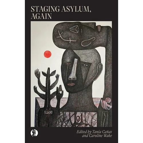 Staging Asylum, Again