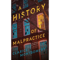 A History of Malpractice