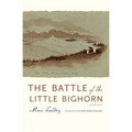 The Battle of the Little Bighorn