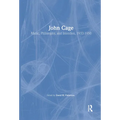 John Cage: Music, Philosophy, and Intention, 1933-1950
