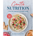Gentle Nutrition: A Non-Diet Approach to Healthy Eating