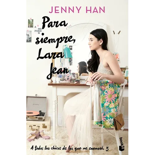 Para Siempre, Lara Jean / Always and Forever, Lara Jean