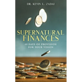 Devotional: SUPERNATURAL FINANCES: 60 Days of Provision For Your Vision