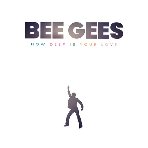 Bee Gees: How Deep Is Your Love