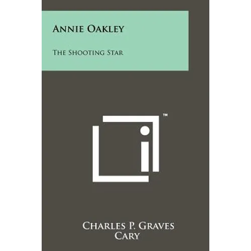 Annie Oakley: The Shooting Star